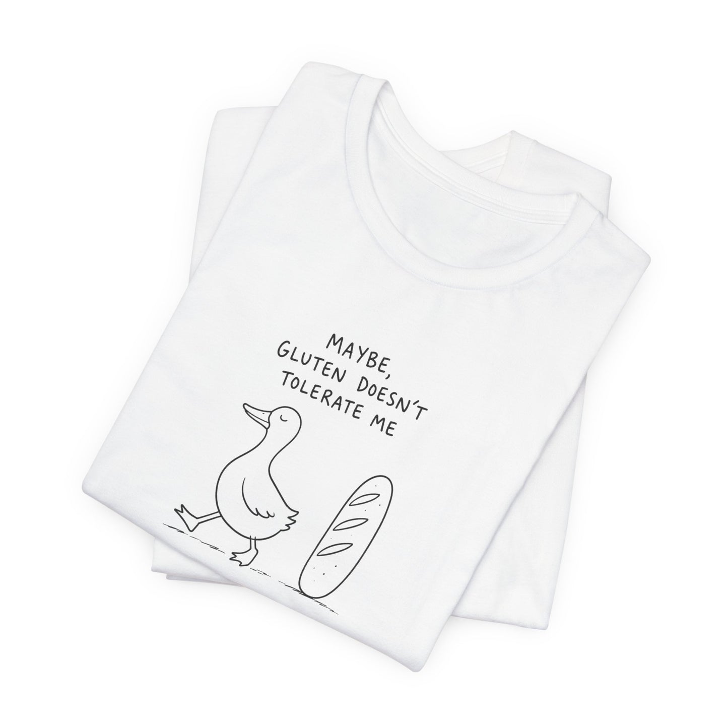Maybe Gluten Doesn’t Tolerate Me T‑Shirt — Funny Bread & Duck Graphic Tee
