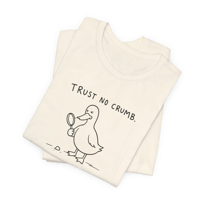 Trust No Crumb Gluten-Free Duck T-Shirt