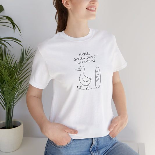 Maybe Gluten Doesn’t Tolerate Me T‑Shirt — Funny Bread & Duck Graphic Tee