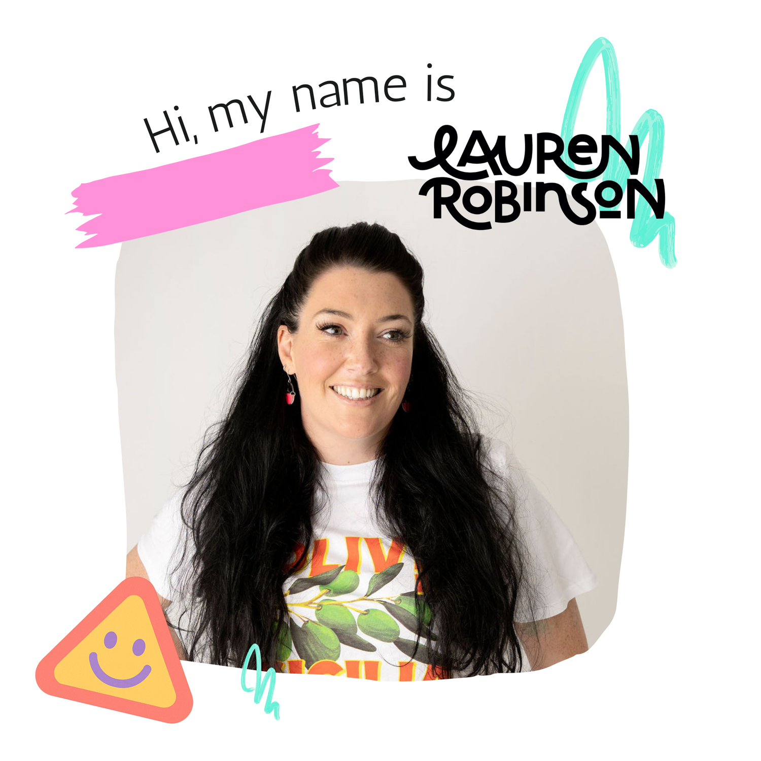 Portrait of a woman with text overlay 'Hi, my name is Lauren Robinson' on a white background